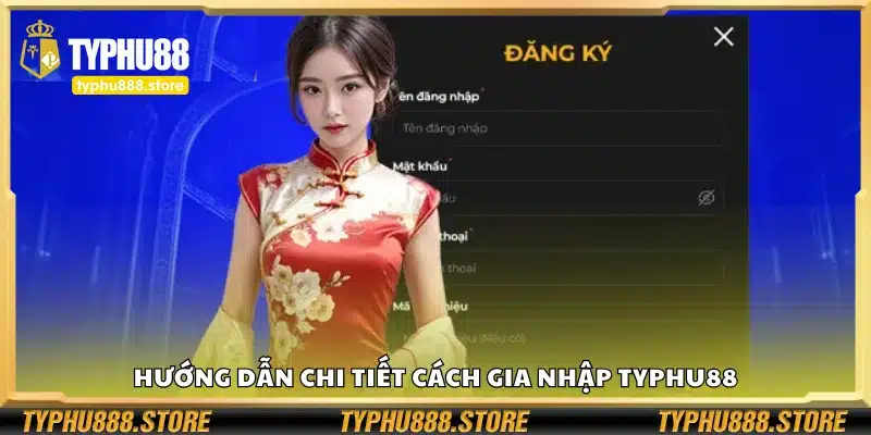 Khám phá chi tiết cách gia nhập Typhu88