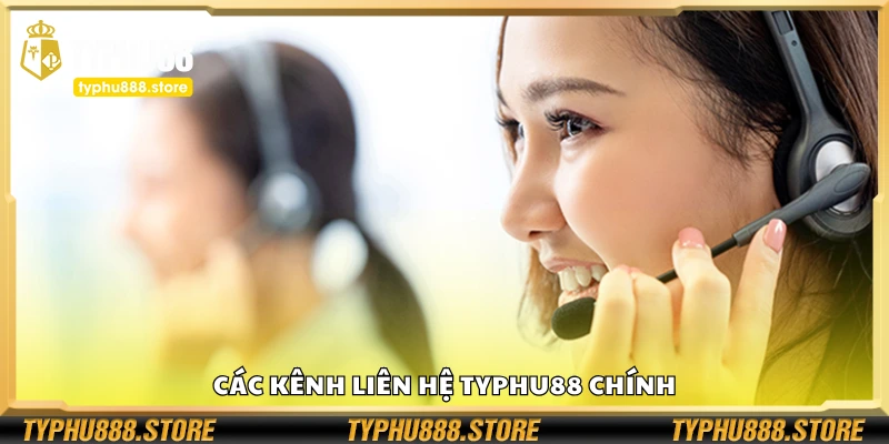 Khám phá các kênh liên hệ Typhu88 chính