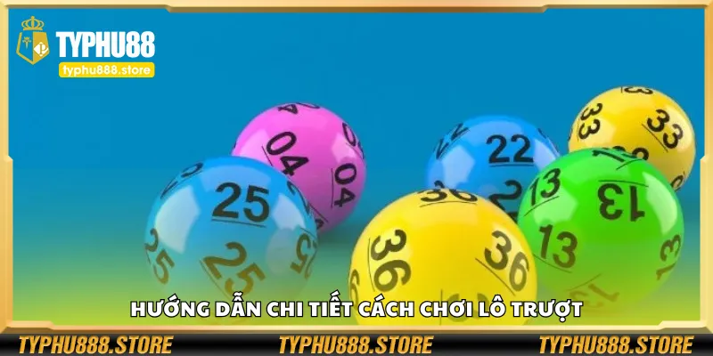 Cách chơi lô trượt một cách chi tiết và dễ hiểu