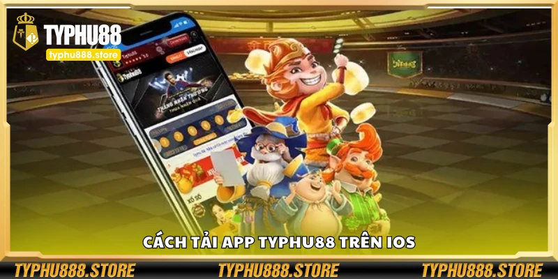 Hướng dẫn tải app Typhu88 trên iOS